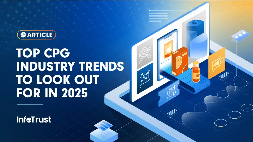 Top CPG Industry Trends to Look Out for in 2025