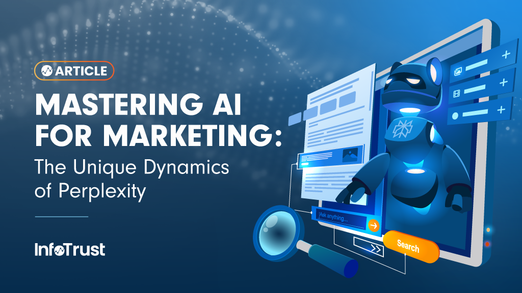 Mastering AI for Marketing: The Unique Dynamics of Perplexity