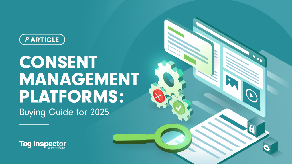 Consent Management Platforms: Buying Guide for 2025