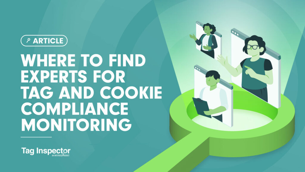 Where to Find Experts for Tag and Cookie Compliance Monitoring