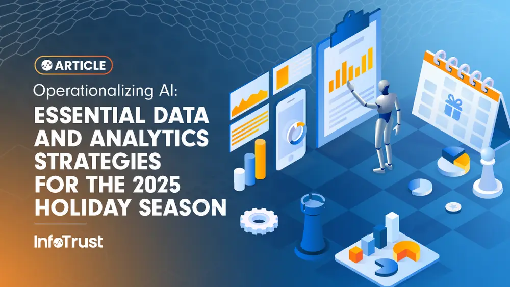 Operationalizing AI: Essential Data and Analytics Strategies for the 2025 Holiday Season