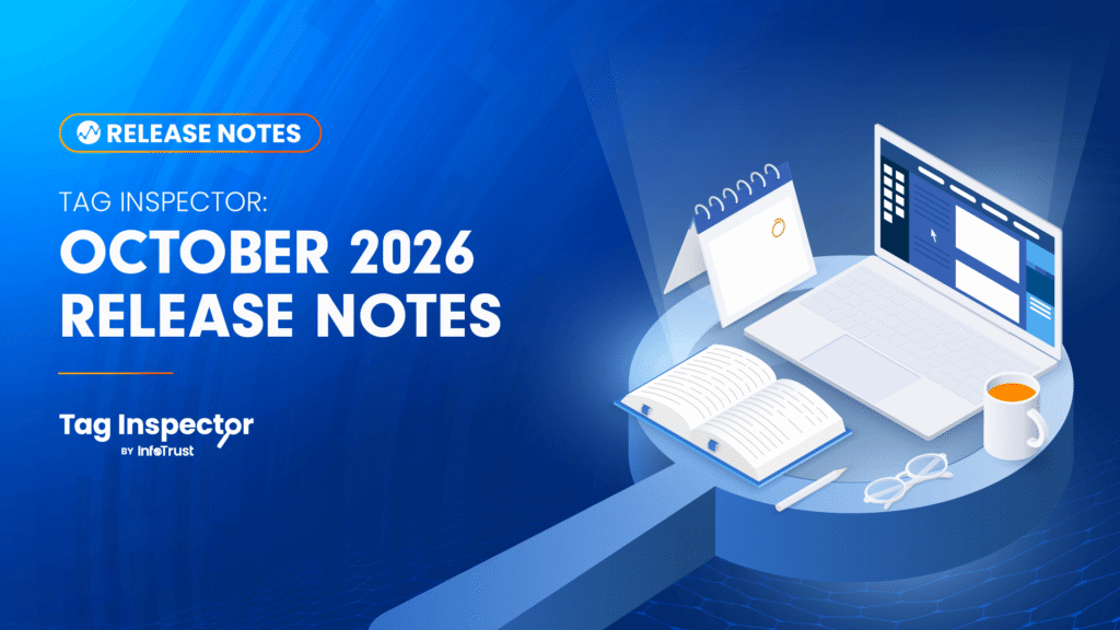 Tag Inspector: October 2026 Release Notes